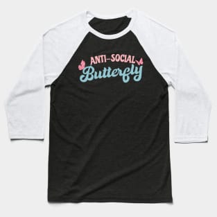 Anti-Social Butterfly Baseball T-Shirt